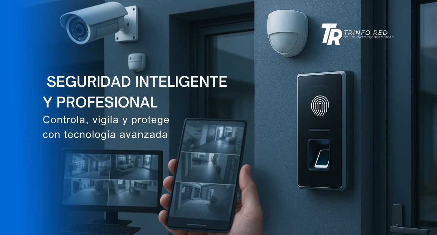 Cámaras de seguridad, CCTV y control de acceso | Trinfo Red